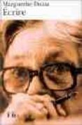 ecrire-marguerite duras-9782070393763 ecrire-marguerite duras-9782070393763