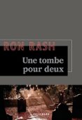 Descarga gratuita de libros de audio de código abierto. UNE TOMBE POUR DEUX  (edición en francés) 9782073040763 de RON RASH (Spanish Edition) PDB MOBI DJVU