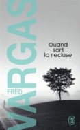 quand sort la recluse-fred vargas-9782290156063 quand sort la recluse-fred vargas-9782290156063