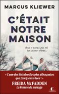 C'ÉTAIT NOTRE MAISON