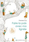 FAIRE LA PAIX AVEC MA LIGNÉE EN 24 ATELIERS D'ÉCRITURE