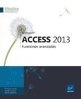 access 2013: funciones avanzadas-9782746087163 access 2013: funciones avanzadas-9782746087163