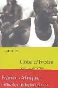 cote d ivoire: le feu au pre carre-judith rueff-9782746704763 cote d ivoire: le feu au pre carre-judith rueff-9782746704763