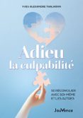 ADIEU LA CULPABILITÉ