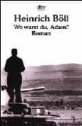 wo warst du, adam ?-heinrich boll-9783423008563 wo warst du, adam ?-heinrich boll-9783423008563