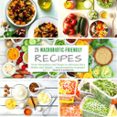 Descarga de libros de texto en inglés 25 MACROBIOTIC-FRIENDLY RECIPES - PART 1
         (edición en inglés) 