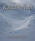 Descargar libros de texto completo. KALEVALA
         (edición en inglés) de ELIAS LÖNNROT PDF RTF