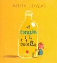 el corazon y la botella-oliver jeffers-9786071601063 el corazon y la botella-oliver jeffers-9786071601063