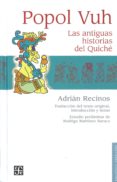 popol vuh. las antiguas historias del quiche-adrian recinos-9786071611963 popol vuh. las antiguas historias del quiche-adrian recinos-9786071611963