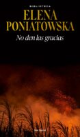 Descarga gratuita de libros electrónicos de irodov NO DEN LAS GRACIAS iBook MOBI ePub de ELENA PONIATOWSKA in Spanish