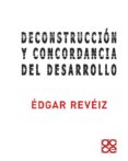 Descargar ebooks pdf DECONSTRUCCIÓN Y CONCORDANCIA DEL DESARROLLO en español 9786289549263 FB2 de ÉDGAR REVÉIZ