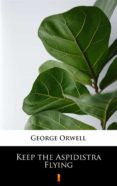 Descarga gratuita de libros kindle KEEP THE ASPIDISTRA FLYING de GEORGE ORWELL 9788382920963 FB2 in Spanish