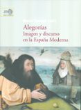 alegorías. imagen y discurso en la españa moderna-maria tausiet-9788400098063 alegorías. imagen y discurso en la españa moderna-maria tausiet-9788400098063