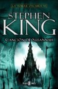 cancion de susannah (saga la torre oscura 6)-stephen king-9788401335563 cancion de susannah (saga la torre oscura 6)-stephen king-9788401335563