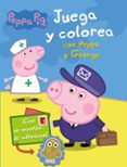 peppa pig: juega y colorea con peppa y george-9788401906763 peppa pig: juega y colorea con peppa y george-9788401906763