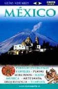 mexico 2007 (guias visuales) (3ª ed.)-9788403505063 mexico 2007 (guias visuales) (3ª ed.)-9788403505063
