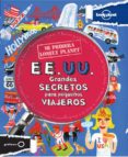 ee.uu.: grandes secretos para pequeños viajeros (mi primera lonel y planet)-lynette evans-9788408037163 ee.uu.: grandes secretos para pequeños viajeros (mi primera lonel y planet)-lynette evans-9788408037163
