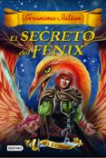 las trece espadas 2 :el secreto del fenix-geronimo stilton-9788408149163 las trece espadas 2 :el secreto del fenix-geronimo stilton-9788408149163