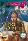 princesas del reino de la fantasia 12: bruja del aire-tea stilton-9788408152163 princesas del reino de la fantasia 12: bruja del aire-tea stilton-9788408152163