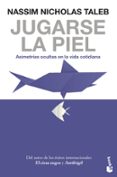 Jugarse la piel. Asimetrías ocultas en la vida cotidiana-12461251-otro-formato