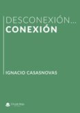 desconexion conexion (ebook)-9788413173863 desconexion conexion (ebook)-9788413173863