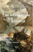 las intrigas de menorca-jorge daniel villar-9788415074663 las intrigas de menorca-jorge daniel villar-9788415074663