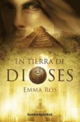 en tierra de dioses-emma ros-9788415139263 en tierra de dioses-emma ros-9788415139263