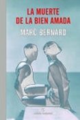 la muerte de la bien amada-marc bernard-9788415217763 la muerte de la bien amada-marc bernard-9788415217763