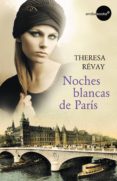 noches blancas de parís (ebook)-theresa revay-9788415791263 noches blancas de parís (ebook)-theresa revay-9788415791263