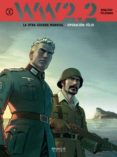 ww 2.2. la otra guerra mundial: operacion felix (vol. 2)-9788415839163 ww 2.2. la otra guerra mundial: operacion felix (vol. 2)-9788415839163