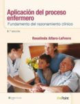 aplicación del proceso enfermero: fundamento del razonamiento clínico-9788415840763 aplicación del proceso enfermero: fundamento del razonamiento clínico-9788415840763