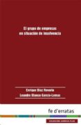 grupo de empresas en situacion de insolvencia, el-enrique diaz revorio-9788415890263 grupo de empresas en situacion de insolvencia, el-enrique diaz revorio-9788415890263