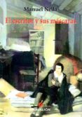 el escritor y sus mascaras-manuel neila-9788415916963 el escritor y sus mascaras-manuel neila-9788415916963