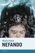 nefando (ebook)-monica ojeda franco-9788415934363 nefando (ebook)-monica ojeda franco-9788415934363