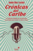 cronicas del caribe-jesus diaz loyola-9788416128563 cronicas del caribe-jesus diaz loyola-9788416128563