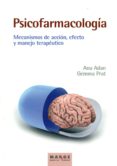 psicofarmacologia: mecanimsmos de accion, efecto y manejo terapeutico-ana adan-9788416171163 psicofarmacologia: mecanimsmos de accion, efecto y manejo terapeutico-ana adan-9788416171163