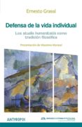 defensa de la vida individual: los studia humanitatis como tradicion filosofica-ernesto grassi-9788416421763 defensa de la vida individual: los studia humanitatis como tradicion filosofica-ernesto grassi-9788416421763