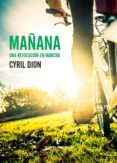 mañana: una revolucion en marcha-cyril dion-9788416544363 mañana: una revolucion en marcha-cyril dion-9788416544363