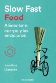 slow fast food-josefina llargues-9788416605163 slow fast food-josefina llargues-9788416605163