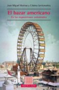 el bazar americano: en las exposiciones universales-jose miguel marinas-cristina santamarina-9788416647163 el bazar americano: en las exposiciones universales-jose miguel marinas-cristina santamarina-9788416647163