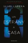 un estrany a casa-shari lapena-9788416930463 un estrany a casa-shari lapena-9788416930463