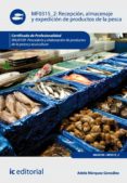 recepcion, almacenaje y expedicion de productos de la pesca. inaj0109 (ebook)-9788417026363 recepcion, almacenaje y expedicion de productos de la pesca. inaj0109 (ebook)-9788417026363