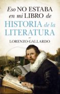 eso no estaba en mi libro de literatura-lorenzo gallardo-9788417044763 eso no estaba en mi libro de literatura-lorenzo gallardo-9788417044763