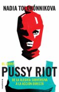 el libro pussy riot: de la alegria subversiva a la accion directa-9788417092863 el libro pussy riot: de la alegria subversiva a la accion directa-9788417092863
