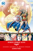 wonder woman: george perez (vol. 2): rastros-george perez-len wein-9788417106263 wonder woman: george perez (vol. 2): rastros-george perez-len wein-9788417106263