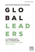 Audiolibros gratis para descargar en la computadora GLOBAL LEADERS. LA IMPORTANCIA DE LA FORMACIÓN PARA LOS DIRECTIVOS DEL FUTURO de SANTIAGO ÍÑIGUEZ DE ONZOÑO RTF 9788417277963