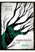 cuentalo-laurie halse anderson-emily carroll-9788417442163 cuentalo-laurie halse anderson-emily carroll-9788417442163