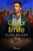 Descarga de libros electrónicos de Android GANAR AL LÍMITE
				EBOOK de ELSIE SILVER (Spanish Edition) RTF