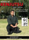 manual de kenjutsu, teoria y practica: una guia para todos-jose navarro parra-9788420304663 manual de kenjutsu, teoria y practica: una guia para todos-jose navarro parra-9788420304663