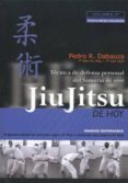 jiu jitsu de hoy (vol.2)-pedro r. dabauza-9788420305363 jiu jitsu de hoy (vol.2)-pedro r. dabauza-9788420305363